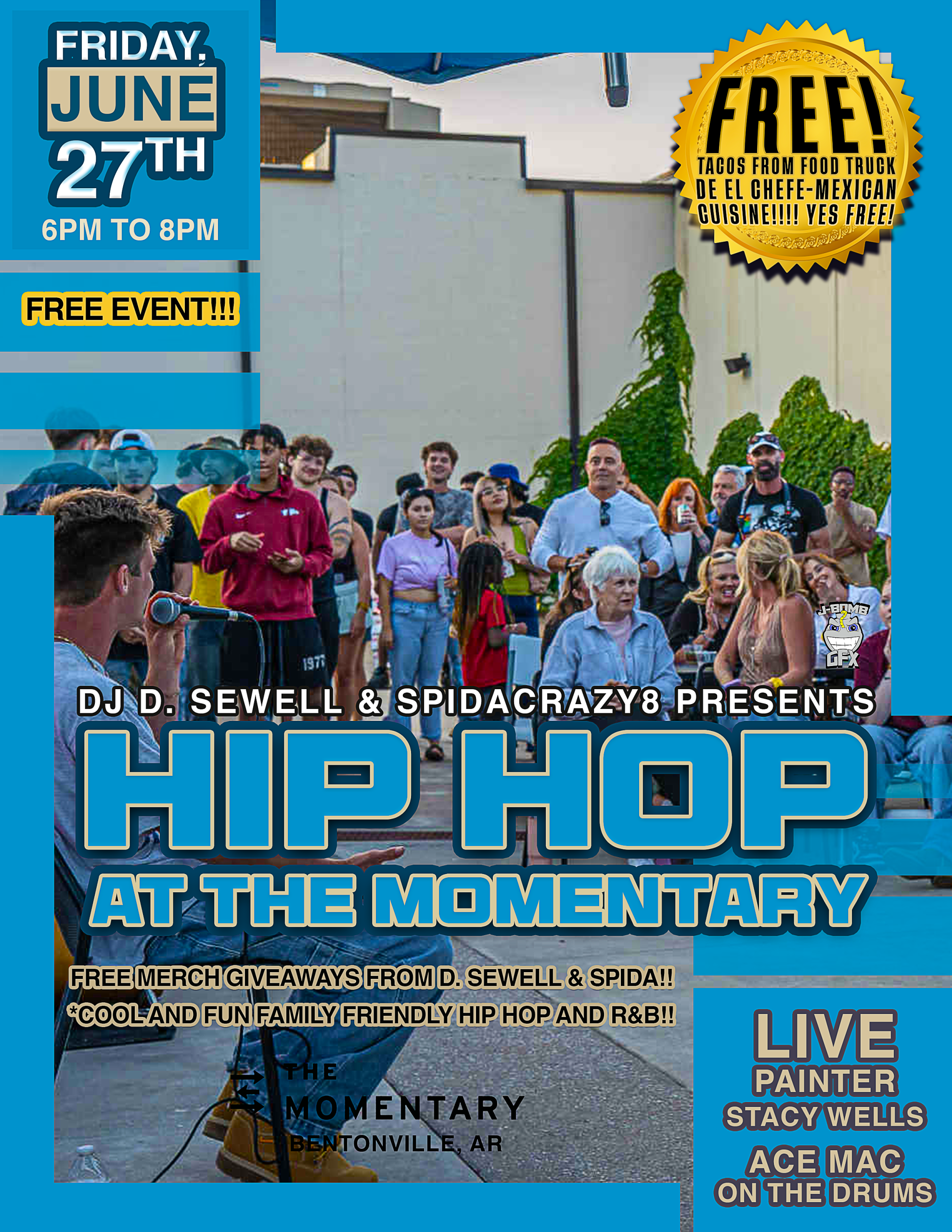 HIP HOP AT THE MOMENTARY 25 BB Hip hop event poster at The Momentary, Bentonville, June 27, 6-8 PM, with music and giveaways.