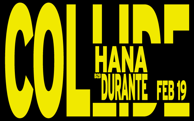Yellow text announcing COLLIDE Hana Durante B2B event on a black background with date Feb 19.