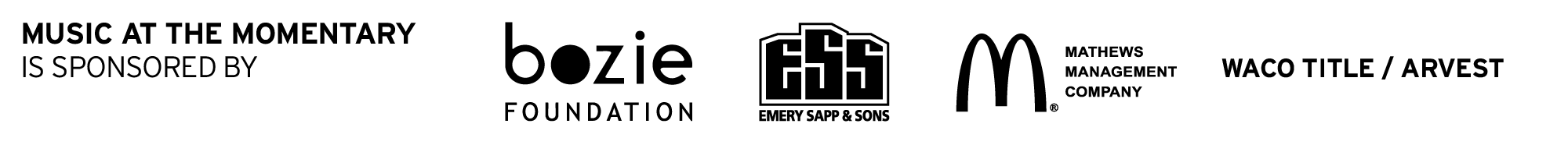 Music at The Momentary sponsorship statement with logos of Bozie Foundation, Emery Sapp & Sons, Mathews Management, and Waco Title Arvest.