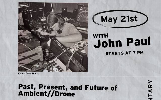 Listening party poster for ambient drone music event with John Paul on May 21st at The Momentary.