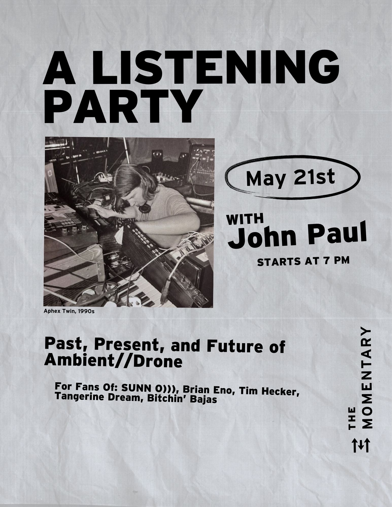 Listening party poster for ambient drone music event with John Paul on May 21st at The Momentary.