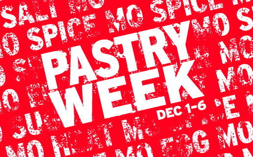 Bright red background with large white text reading “PASTRY WEEK” and dates DEC 1-6.